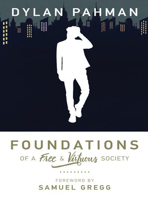cover image of Foundations of a Free & Virtuous Society